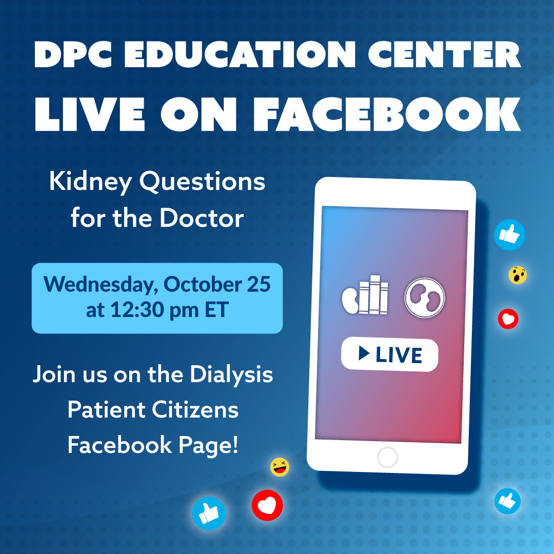 Kidney Questions for the Doctor, October 2023, DPC Education Center Facebook Live