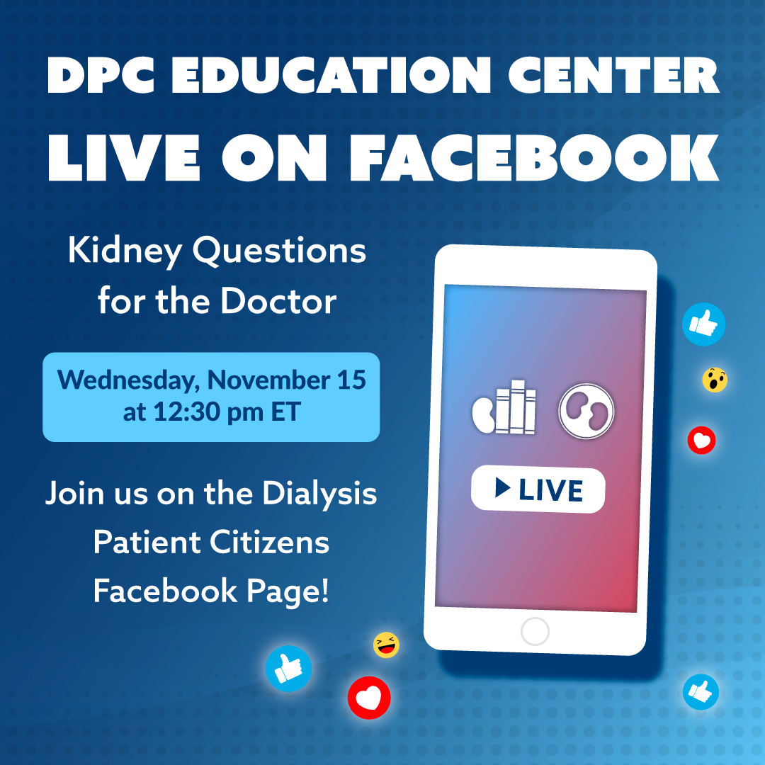 DPC Education Center Ask the Doctor, Kidney Questions for the Doctor