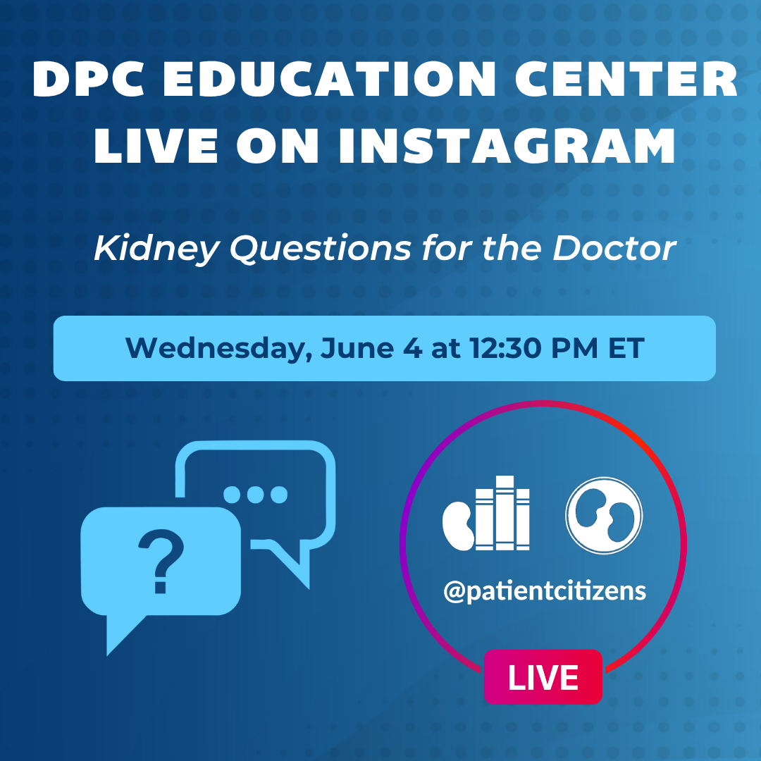 Instagram Live, Kidney Questions for the Doctor, June 2025